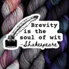 Destination Yarn Sticker Brevity is the soul of wit - Shakespeare Sticker