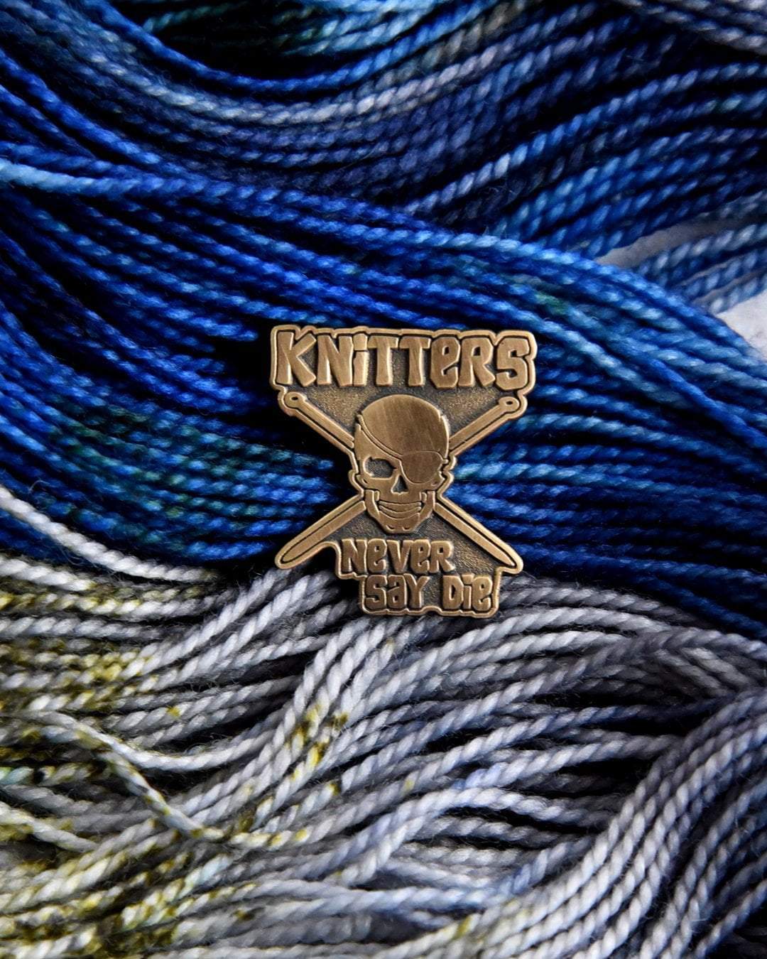 Destination Yarn Accessory Knitters Never Say Die Enamel Pin