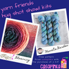 Hug Shot Kit - Yarn Friends Kit - Gloaming / Monet's Garden